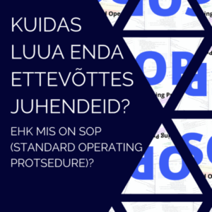 E-raamat “Kuidas luua enda ettevõttes juhendeid?” (SOP juhend)