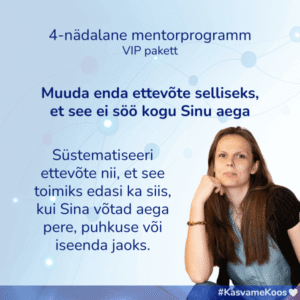 4-nädalane mentorprogramm – VIP-pakett